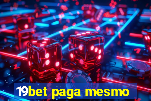 19bet paga mesmo